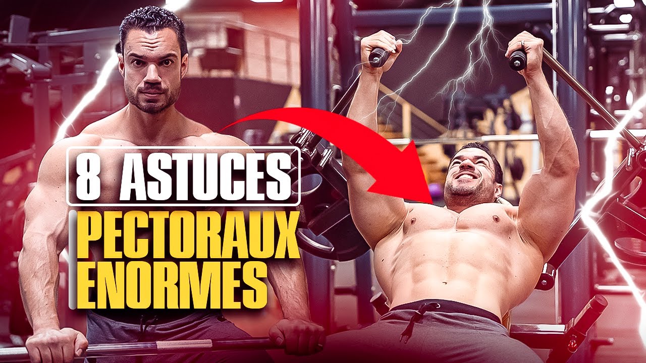 8 astuces pour forcer vos PECTORAUX à grossir !