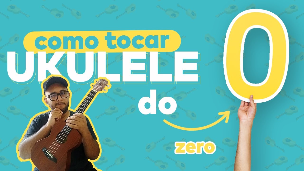 COMO TOCAR UKULELE DO ZERO | AULA 1 DE UKULELE PASSO A PASSO (Para iniciantes no ukulele)