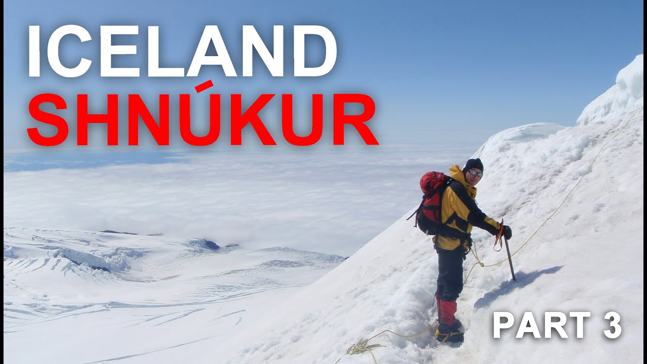 ICELAND PT3 SHNUKUR