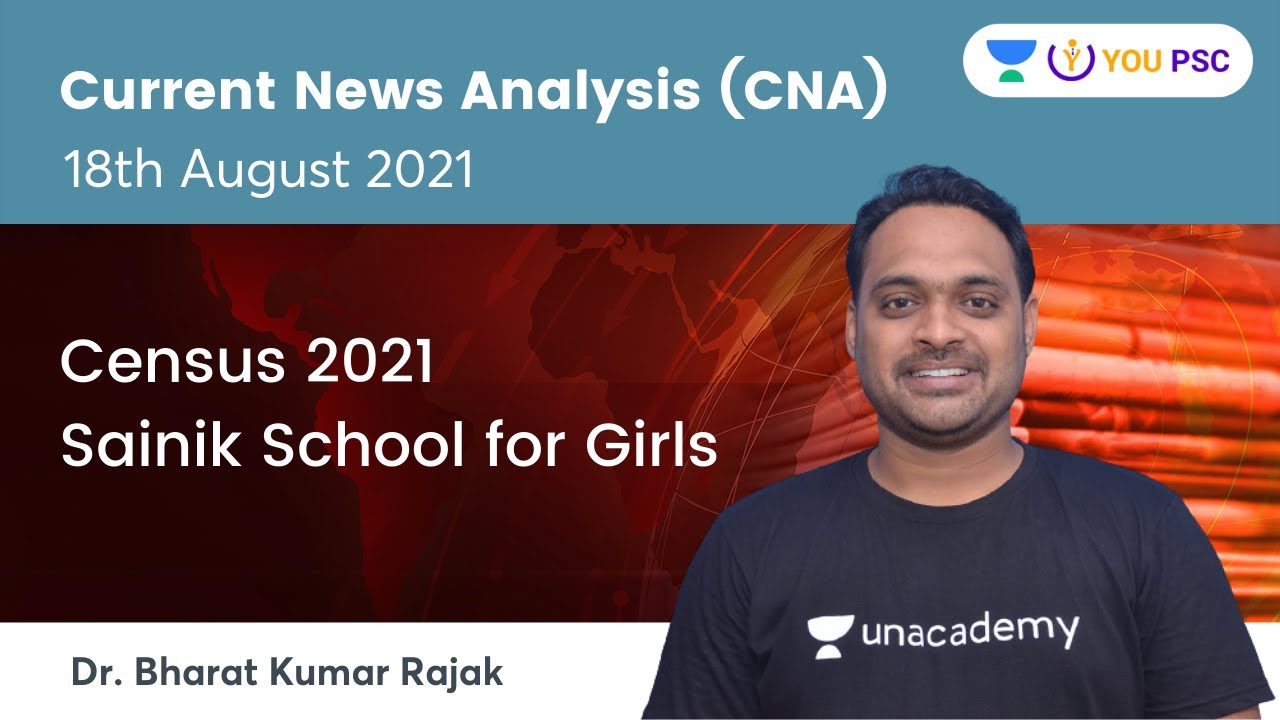 Current News Analysis | Census 2021 | Sainik School for Girls | YOU PSC | Dr Bharat Kumar
