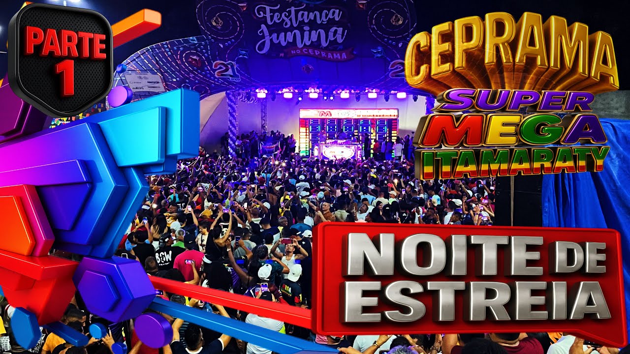 ESTREIA DA SUPER MEGA ITAMARATY E DOS DJS GILSON MARLEY, WILLIAN PEDRA E VICTOR PEDRA (PARTE 1)
