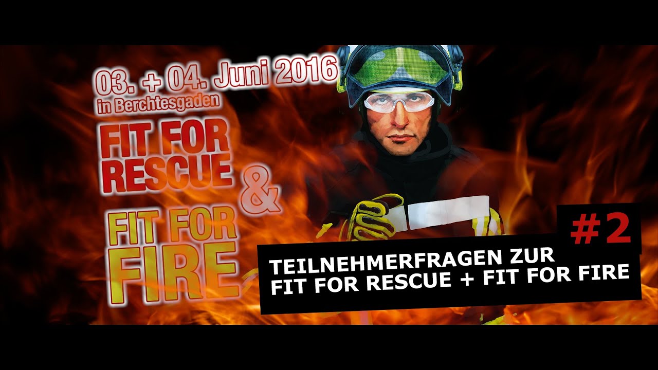 Teilnehmer-, Internetfragen zur Fit for Rescue + Fit for Fire 2016 Teil #2