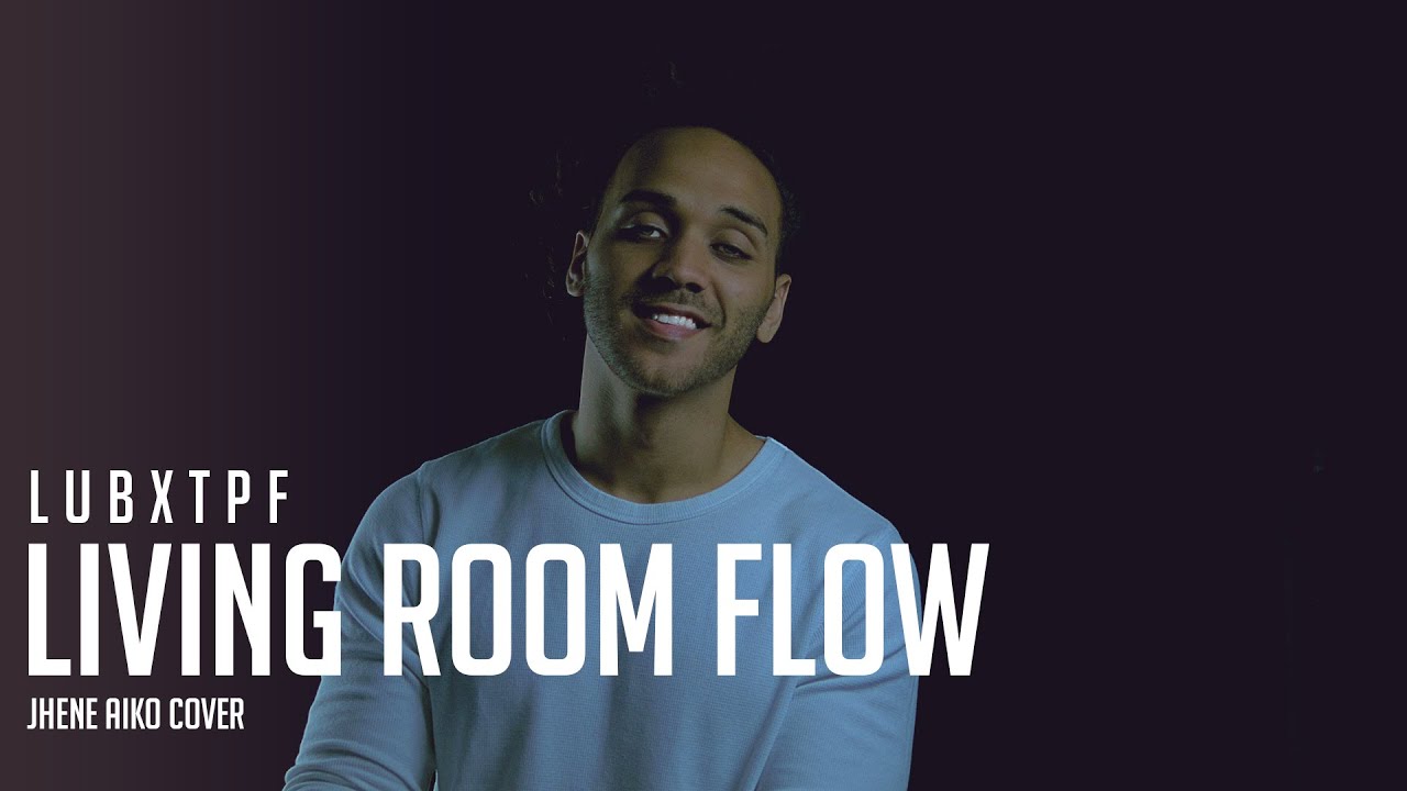 Living Room Flow - Jhene Aiko (cover by lubxtpf)