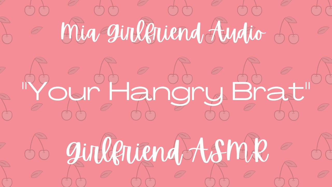 Hangry Brat - Girlfriend RP Audio [F4M] [Pouty] [Brat] [Needy] [Defusing the Situation]