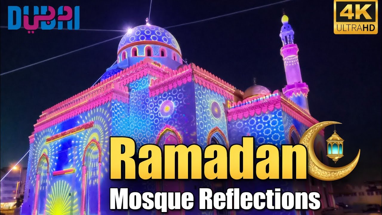 Ramadan 2026 in Dubai 🌙 Stunning Mosque Light Projection & Night Atmosphere