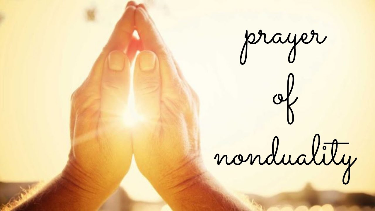 A Prayer of Nonduality