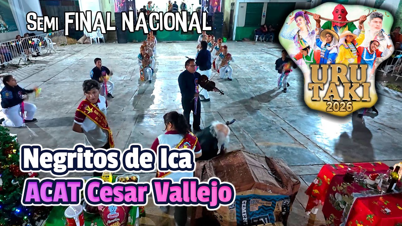 pre FINAL Negritos de Ica - ACAT Cesar Vallejo / Uru Taki 2026 Yawar Marka