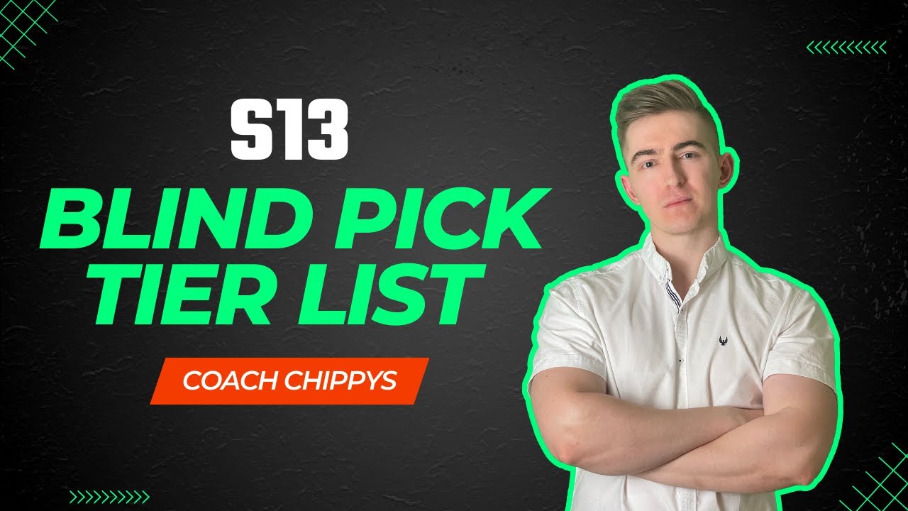 BLIND PICK TIER LIST | Season 13 Best Blind Picks