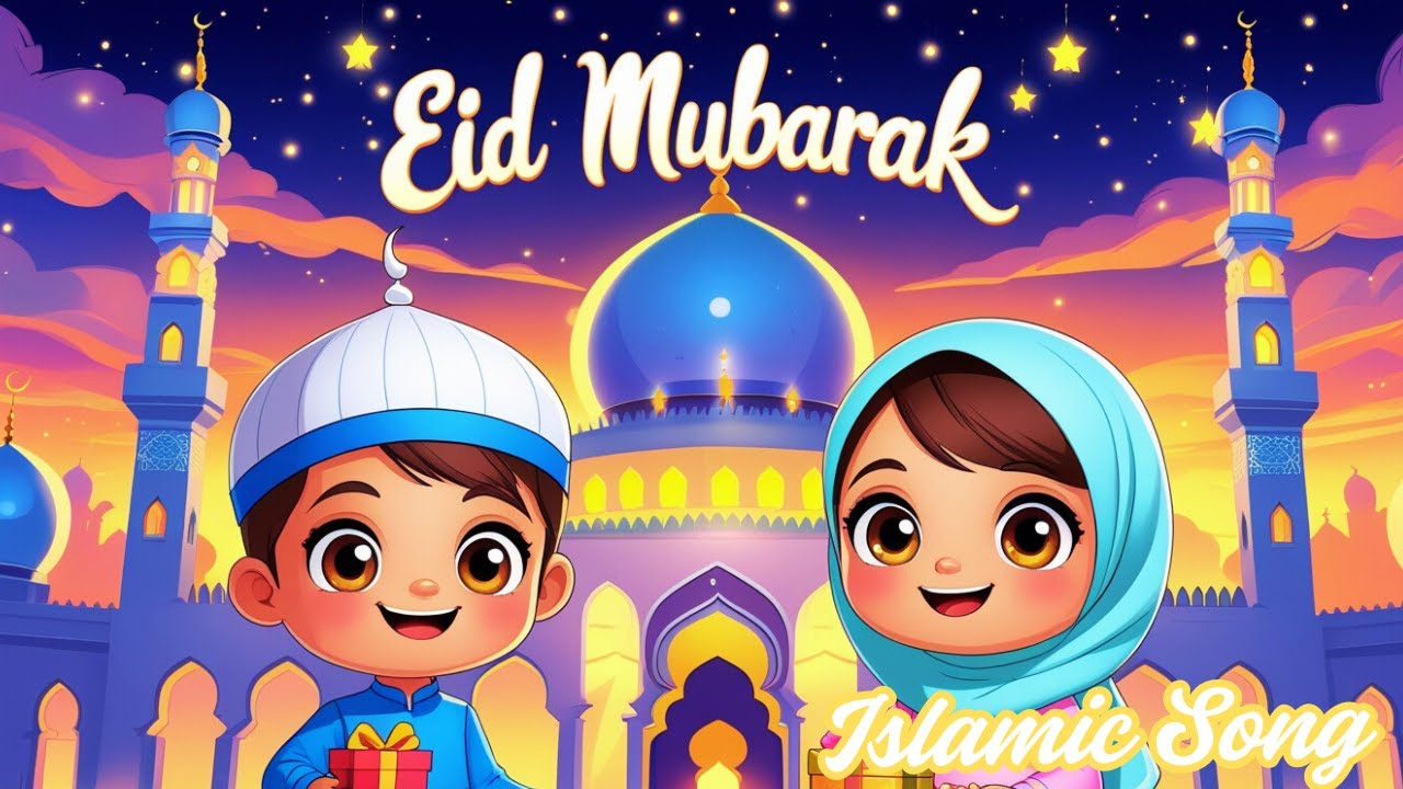 Eid Mubarak Little Muslims - Eid Mubarak Song for Kids - LittleMuslims