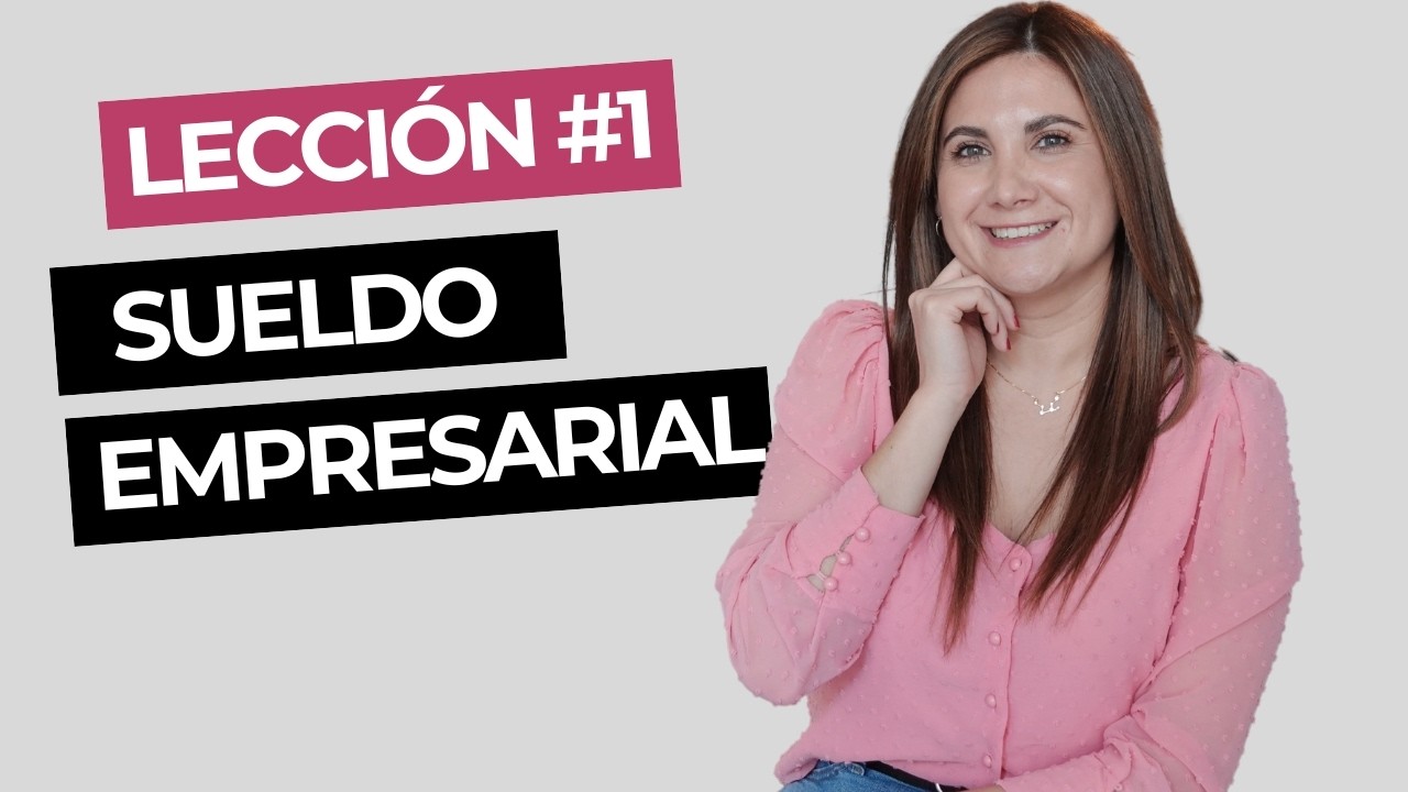 Qué es el sueldo empresarial y cómo funciona