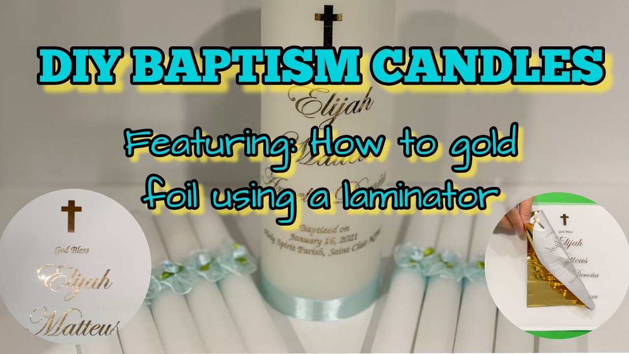 A DIY Baptism Candle | How to Gold Foil Using a Laminator