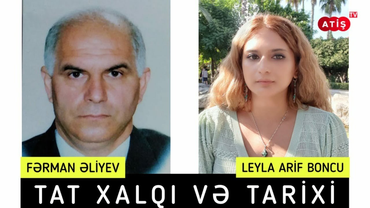 ATİŞ TV | TAT XALQI VƏ TARİXİ