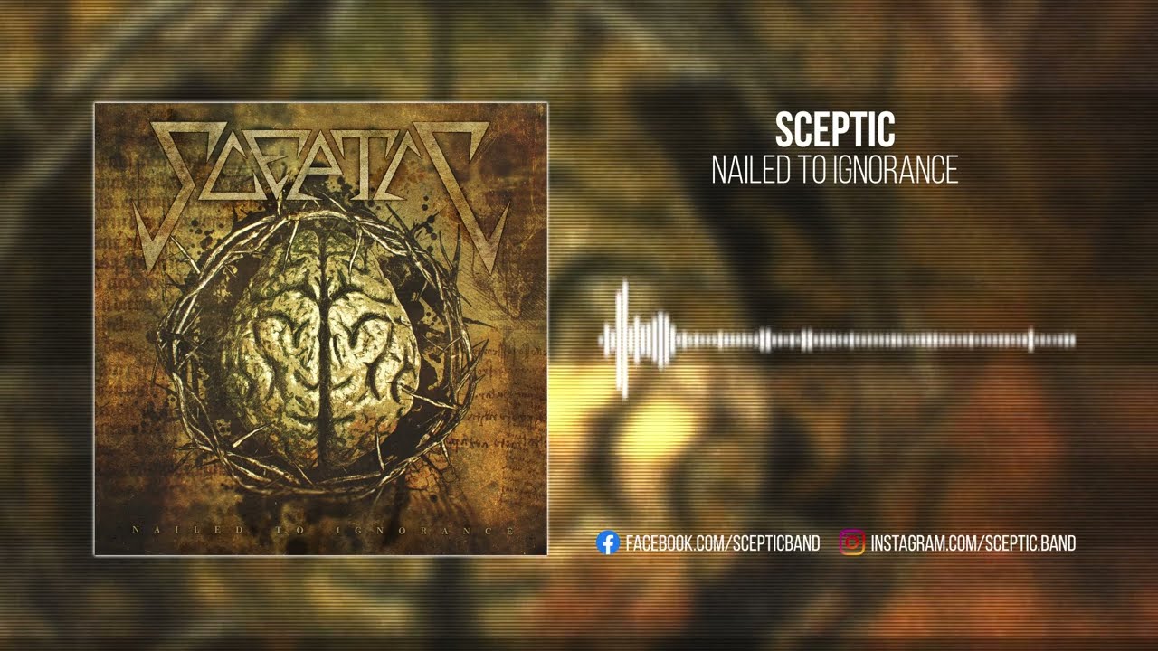 Sceptic - Nailed To Ignorance (2022)