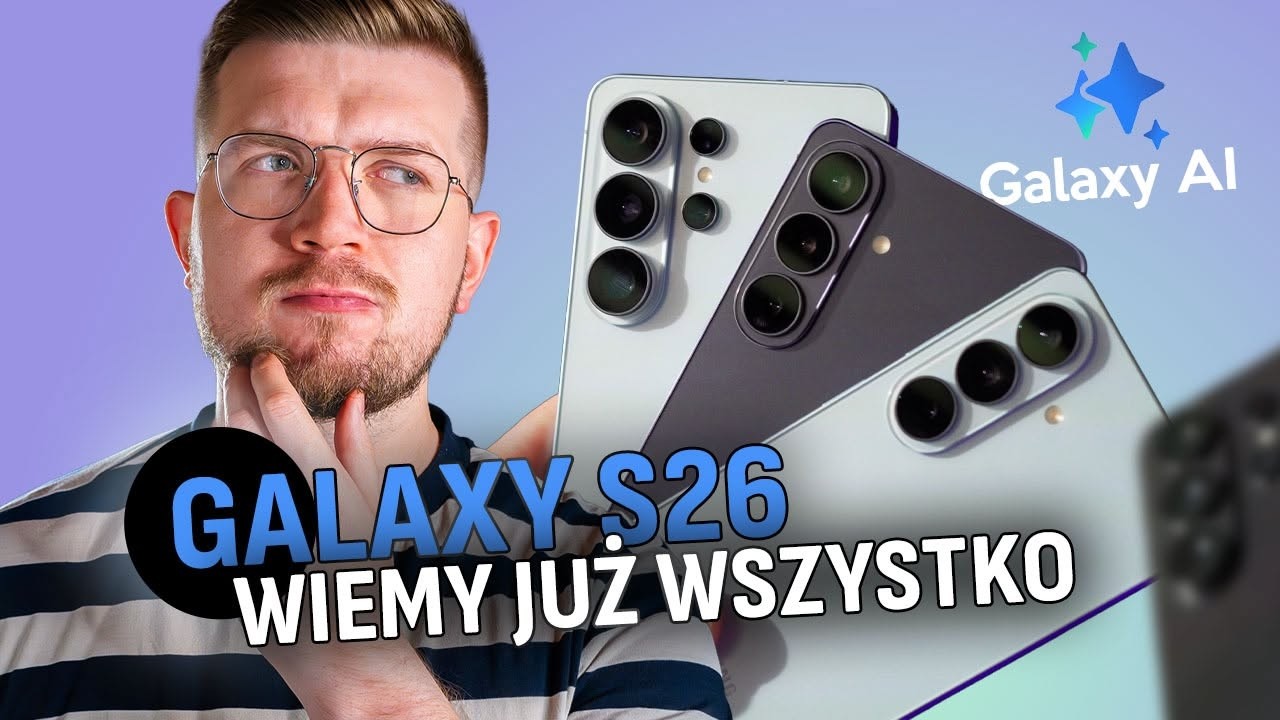 SAMSUNG GALAXY S26: Jest drożej, ale czy lepiej?