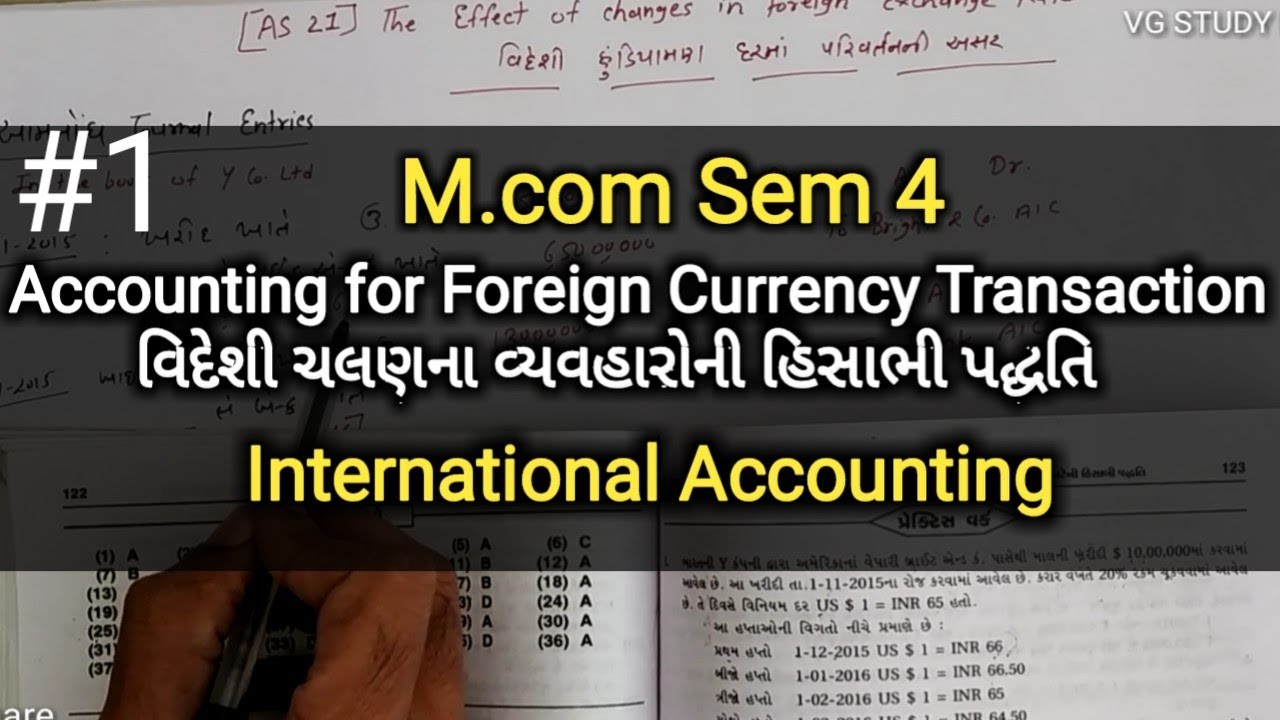 #1 Foreign Currency Transaction વિદેશી ચલણના વ્યવહારો | M.com Sem 4 | Practical Solution