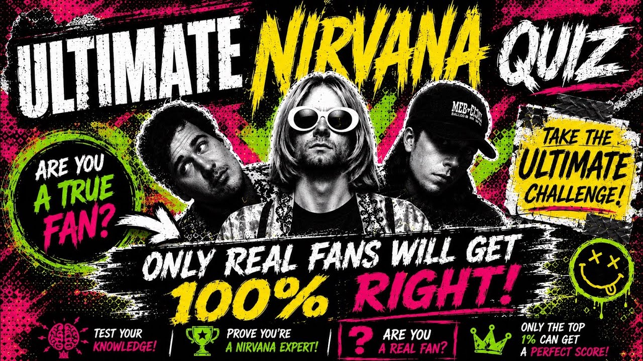 Nirvana Music Quiz True Or False. You Think You Know Nirvana? Let’s See. Music Trivia Quiz 