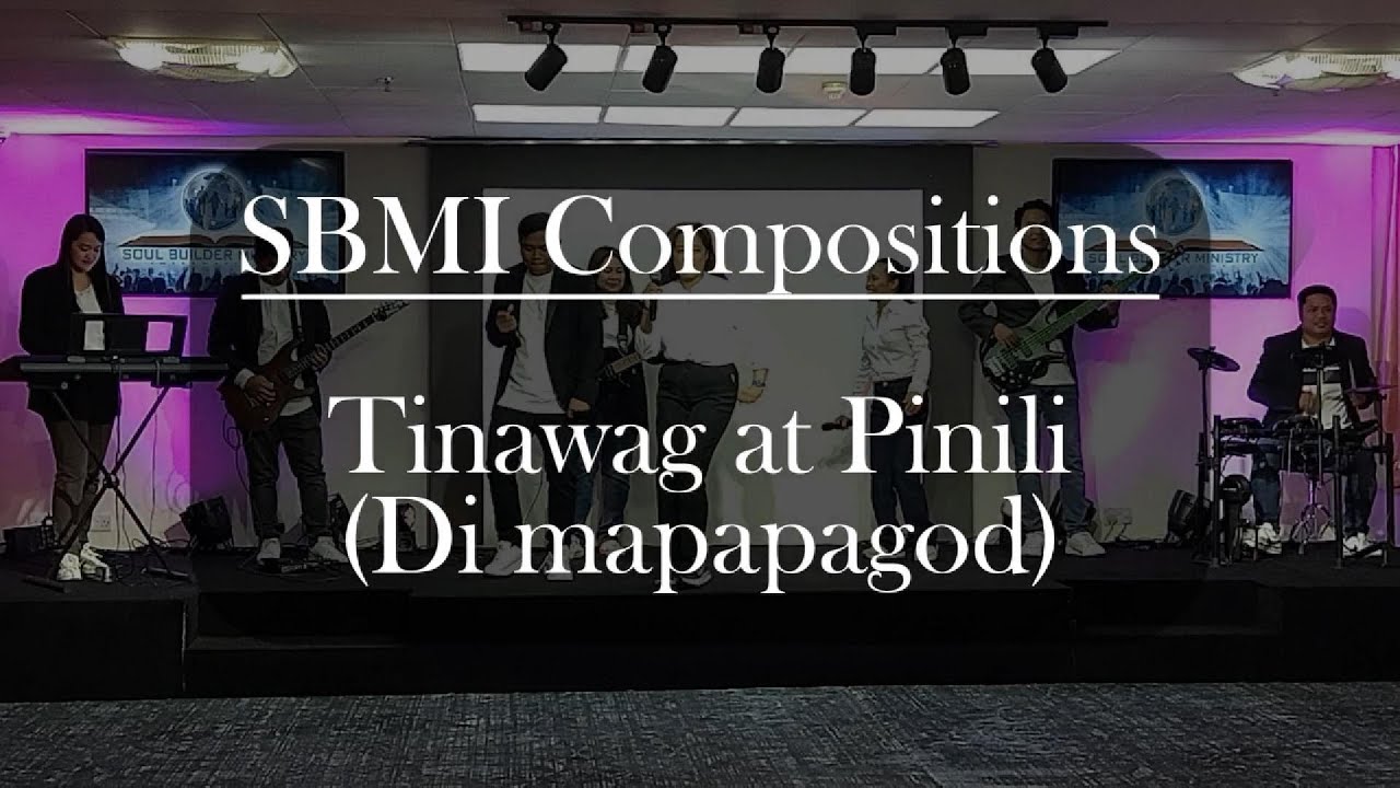 Tinawag at Pinili (Di mapapagod) by Soul Builder Ministry International