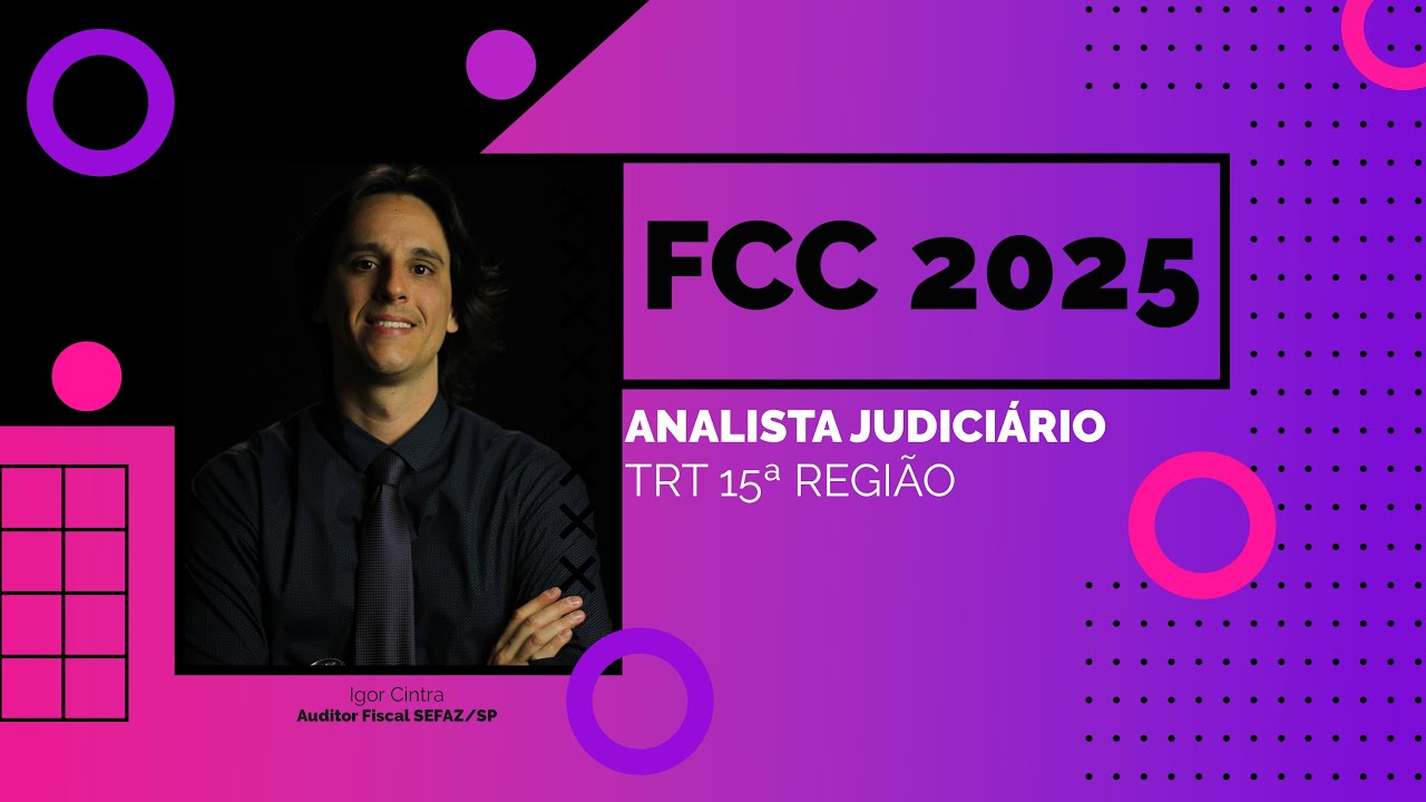 Prova de Contabilidade Geral Comentada | FCC – Analista Judiciário – TRT 15ª Região – 2025