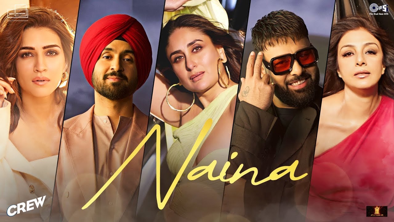 Naina Da Kehna | Crew | Diljit Dosanjh, Ft. Badshah | Tabu, Kareena Kapoor Khan, Kriti Sanon | Raj