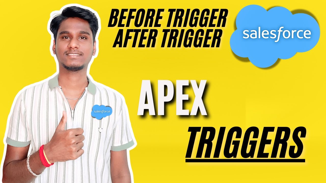 Триггеры Salesforce Apex: объяснение | Триггеры «до» и «после» с примерами | Контекстные переменные