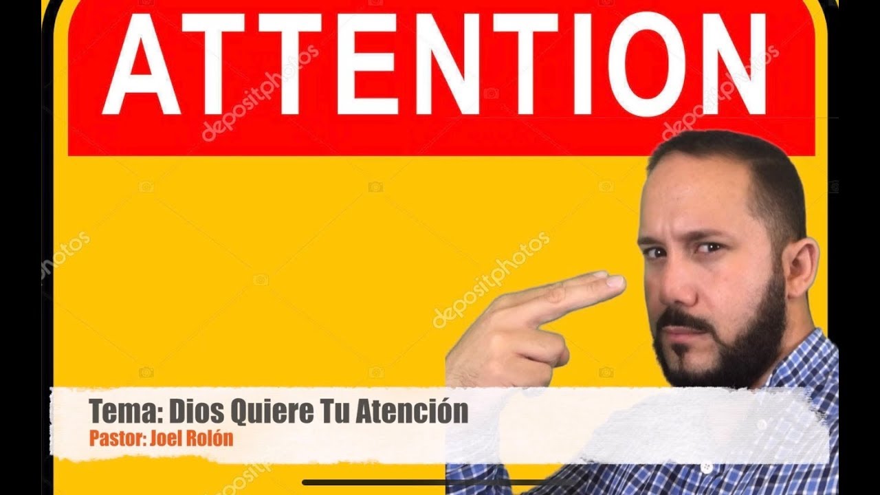Tema: Dios Quiere Tu Atención | Joel Rolón | Sabiduría