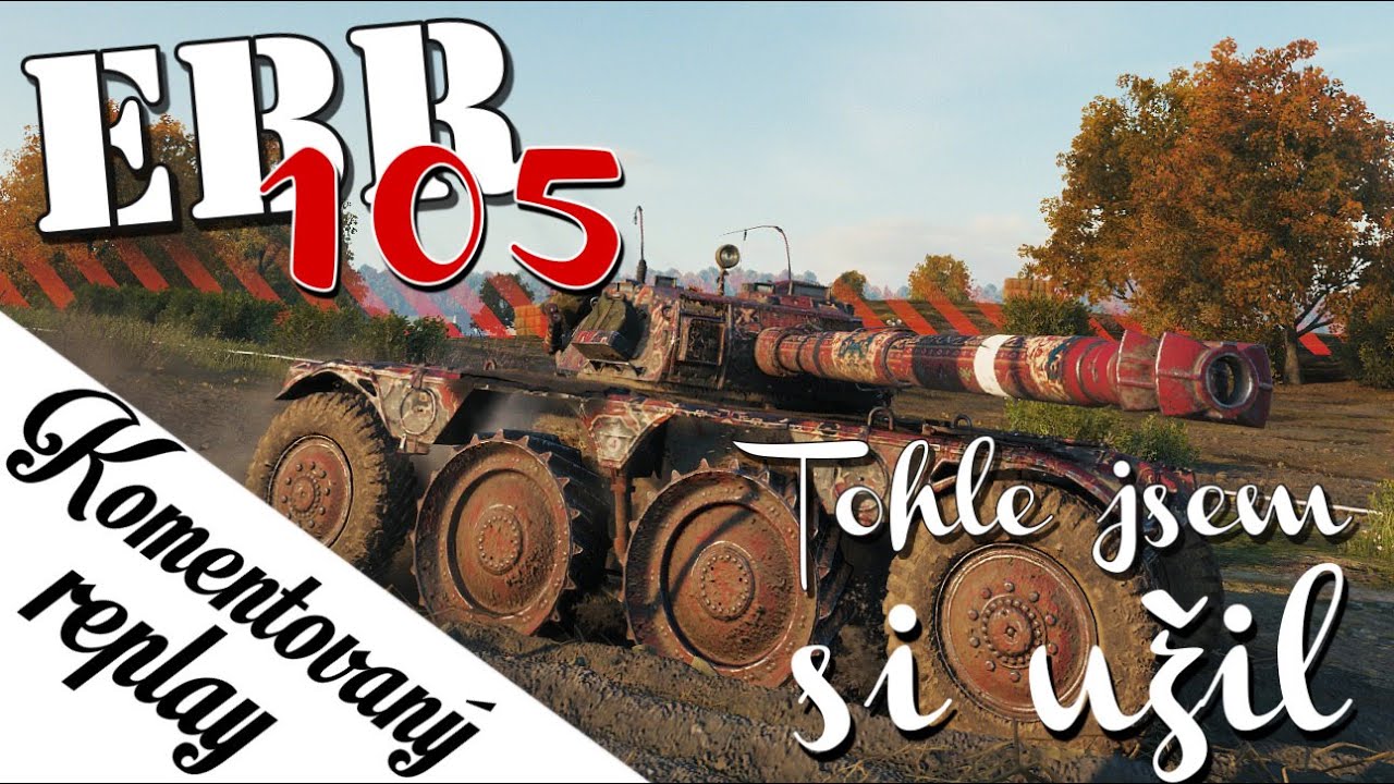 World of Tanks/ Komentovaný replay/ EBR 105 🤘🏼tohle jsem si užil