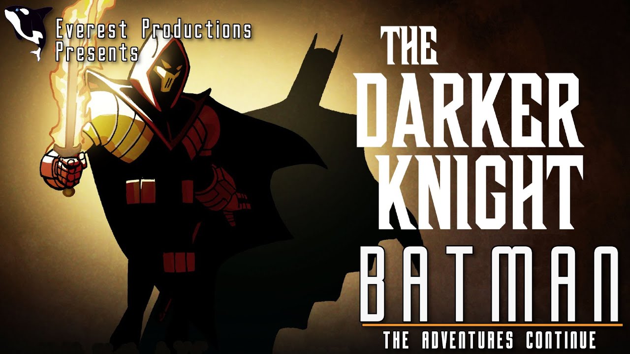 Batman: The Adventures Continue - The Darker Knight (Comic Dub)