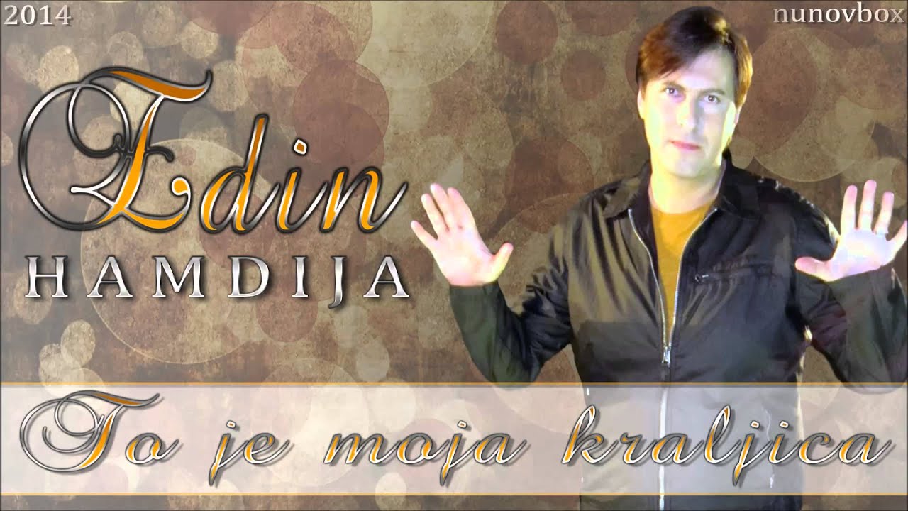Edin Hamdija - To je moja kraljica (2014)
