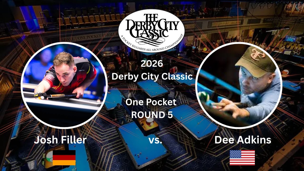 Josh Filler vs. Dee Adkins, Derby City Classic 2026 - One Pocket ROUND 5