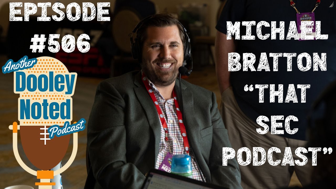 Another Dooley Noted Podcast // Episode #506 ~ Michael Bratton