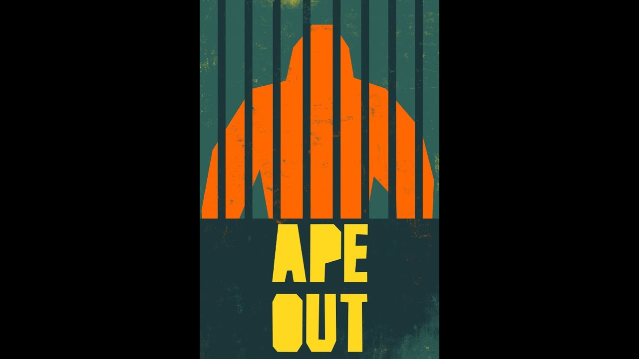 APE OUT Part 1