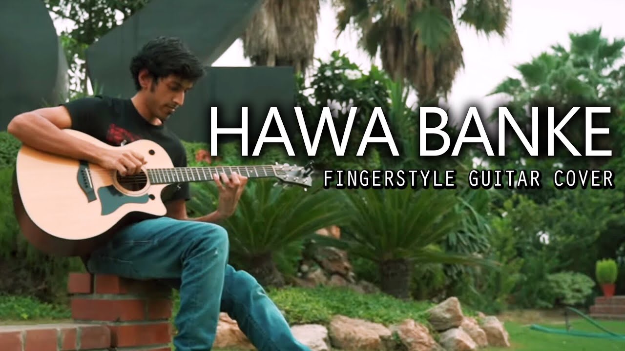 Darshan Raval - Hawa Banke | Fingerstyle Guitar Cover | Yash Garg