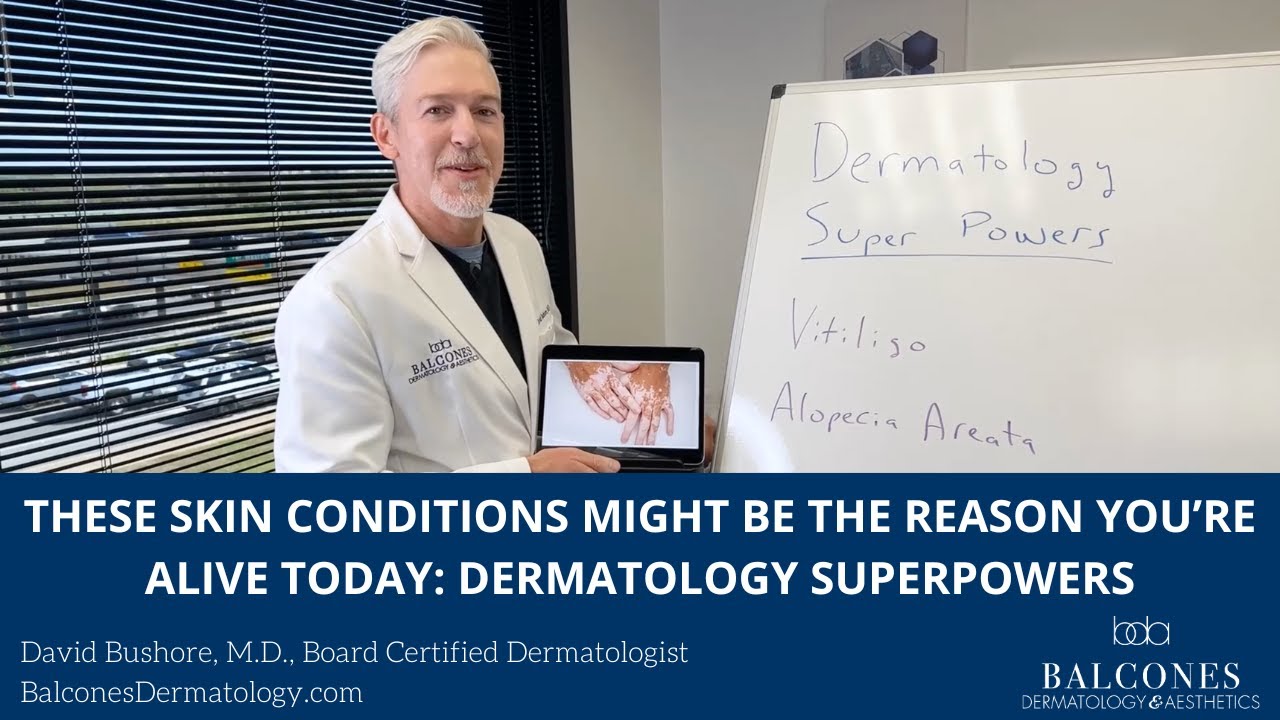 These Skin Conditions Might Be the Reason You&rsquo;re Alive Today | Dermatology Superpowers