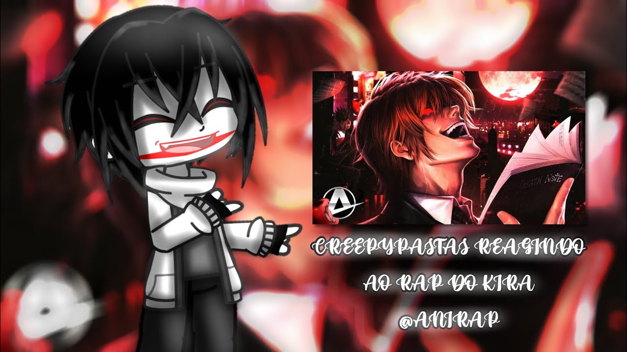 CREEPYPASTA REAGINDO AO RAP DO KIRA | CASTIGO DIVINO ( @AniRap )