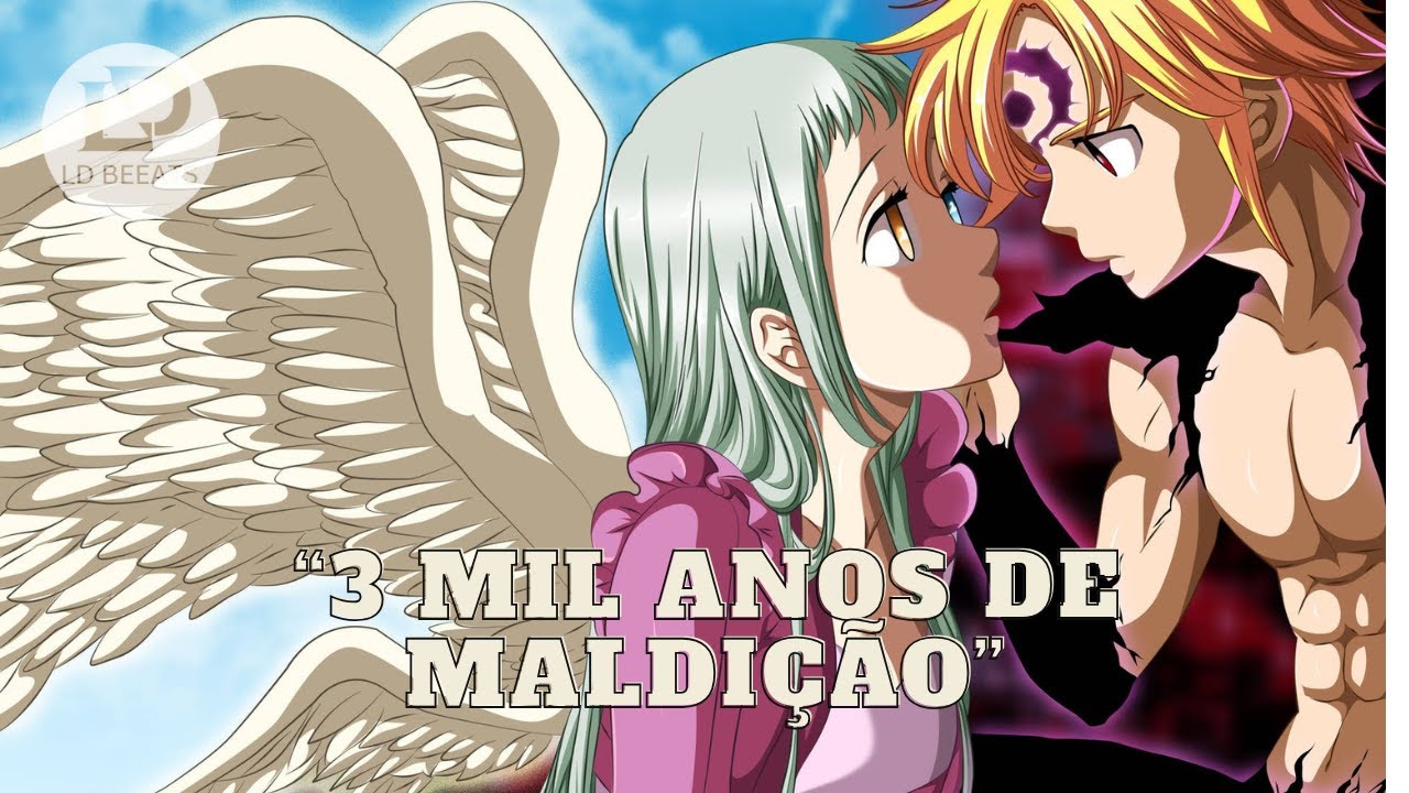 “Maldição de 3.000 Anos” (Meliodas)