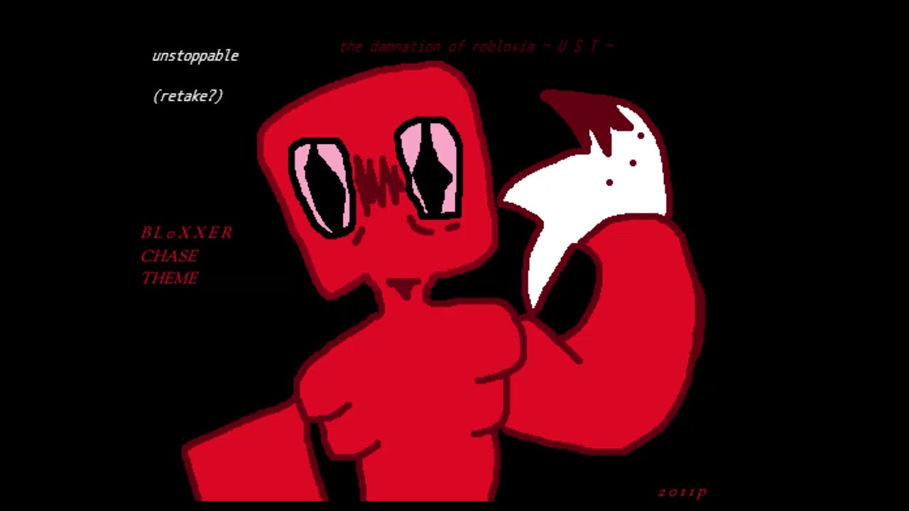 UNSTOPPABLE (2011p mix) damnation of robloxia UST