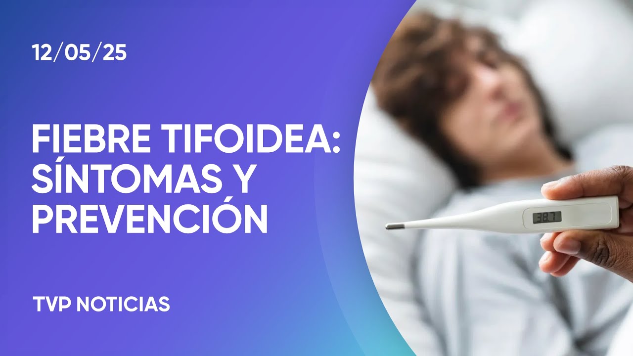 Más casos de fiebre tifoidea: síntomas y prevención
