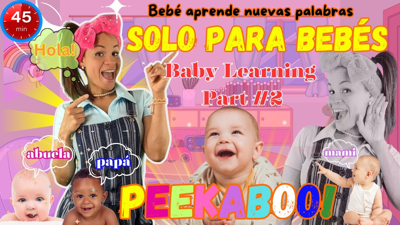 BABY LEARNING PART 2 I Peekaboo I Palabras F&aacute;ciles de Decir solo para Beb&eacute;s I Spanish Baby Learning