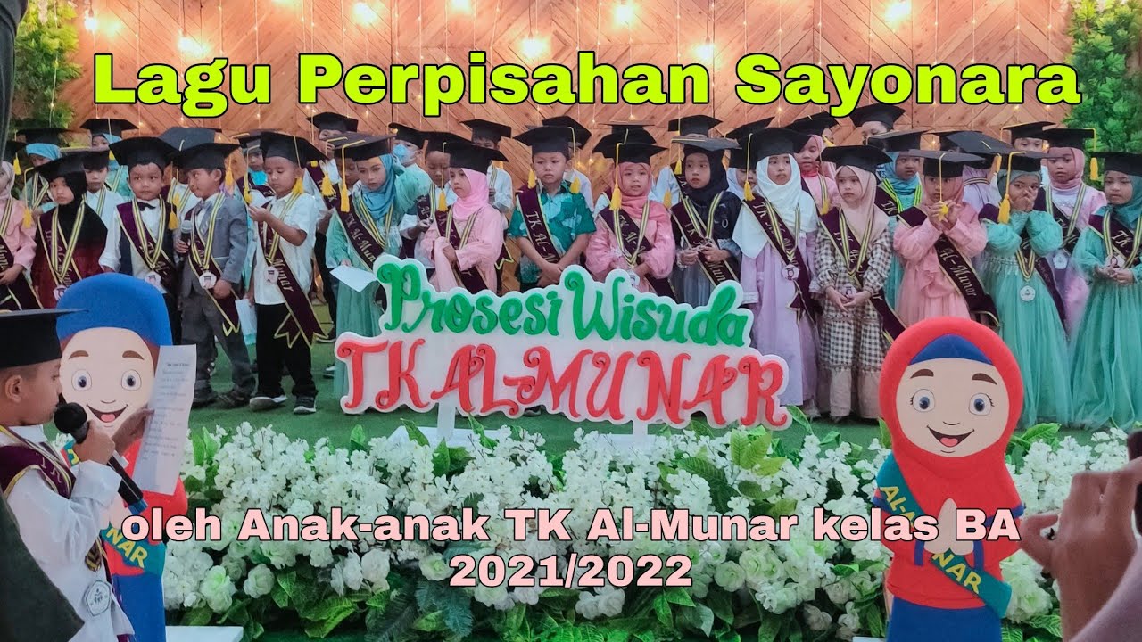 Lagu Sayonara Perpisahan Sekolah TK Al-Munar 2021/2022