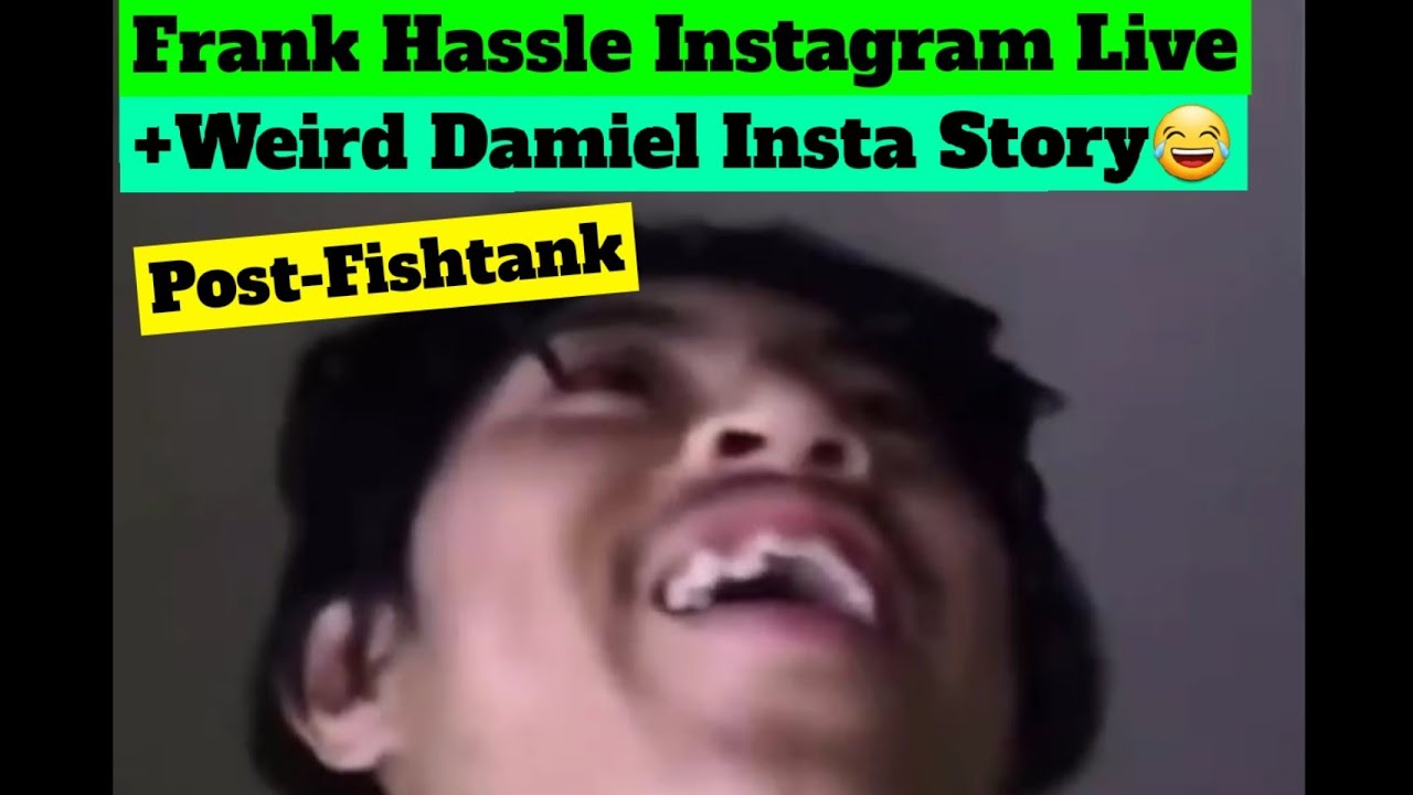 Post-Fishtank: Frank Hassle Instagram Live w/ Mauro (Guest Appearance from Letty)