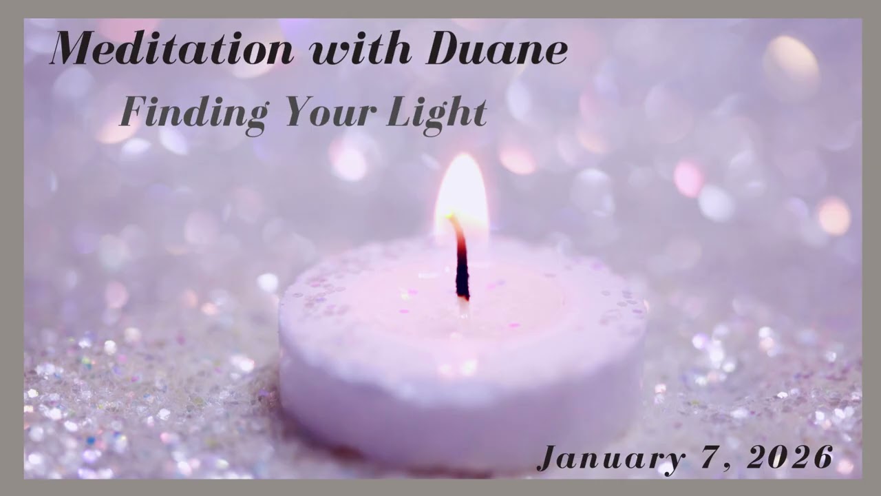 Monthly Meditation, January 2026 with Duane Krause