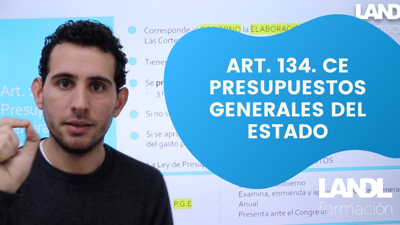 Art. 134 C.E. Presupuestos Generales del Estado.