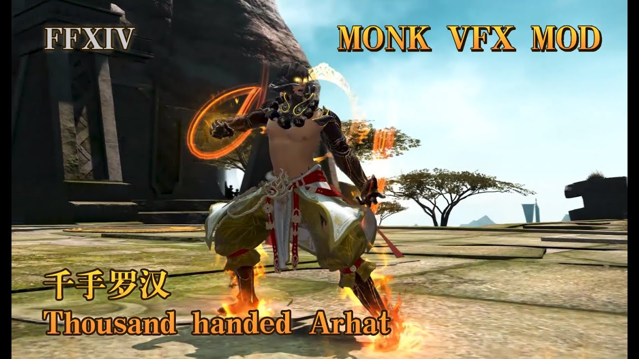 【FFXIV Monk VFX Mod】千手罗汉-Thousand handed Arhat
