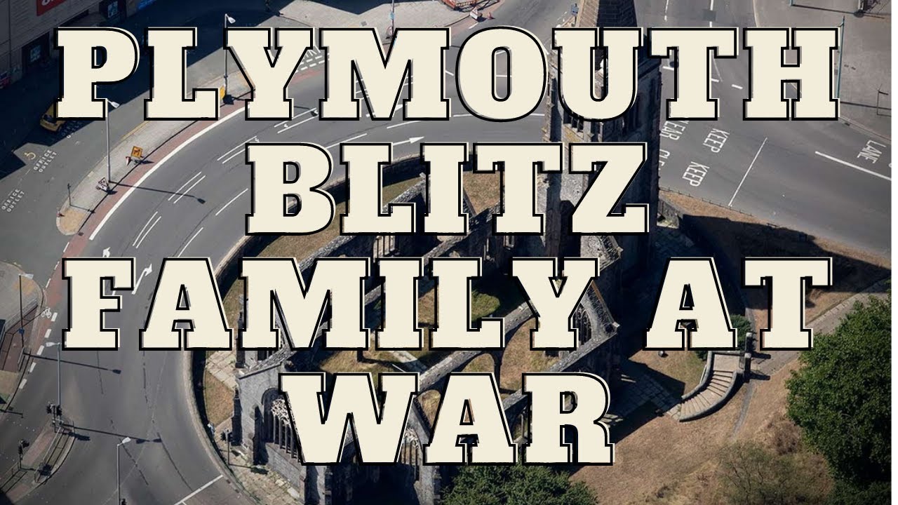 PLYMOUTH  BLITZ  FAMILY AT WAR