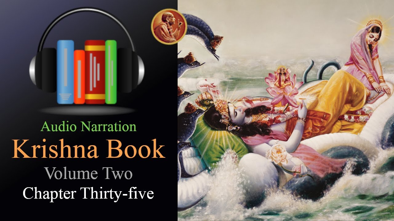 Summary Description of Lord Kṛṣṇa’s Pastimes ~ Volume Two ~ Chapter 35 ~ KṚṢṆA Book Audio