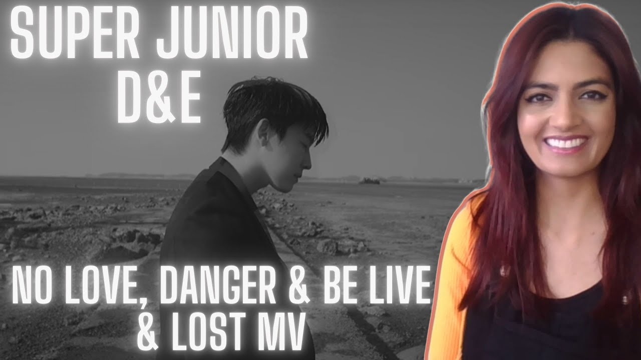 SUPER JUNIOR D&E -  NO LOVE & DANGER LIVE, EUNHYUK 'BE' LIVE & DONGHAE LOST MV - Reaction Video