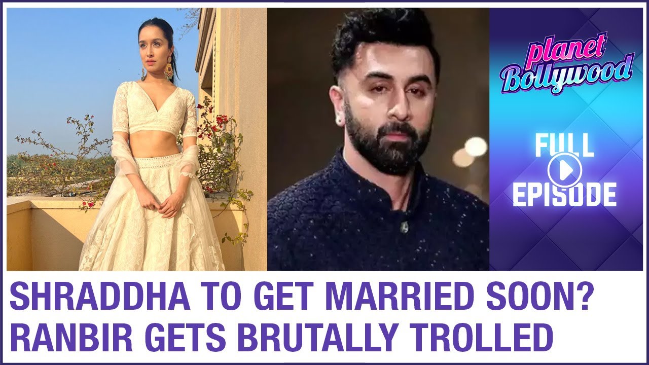 Shraddha Kapoor to get MARRIED soon? Ranbir TROLLED after Katrina, Alia & Kareena's pic goes viral