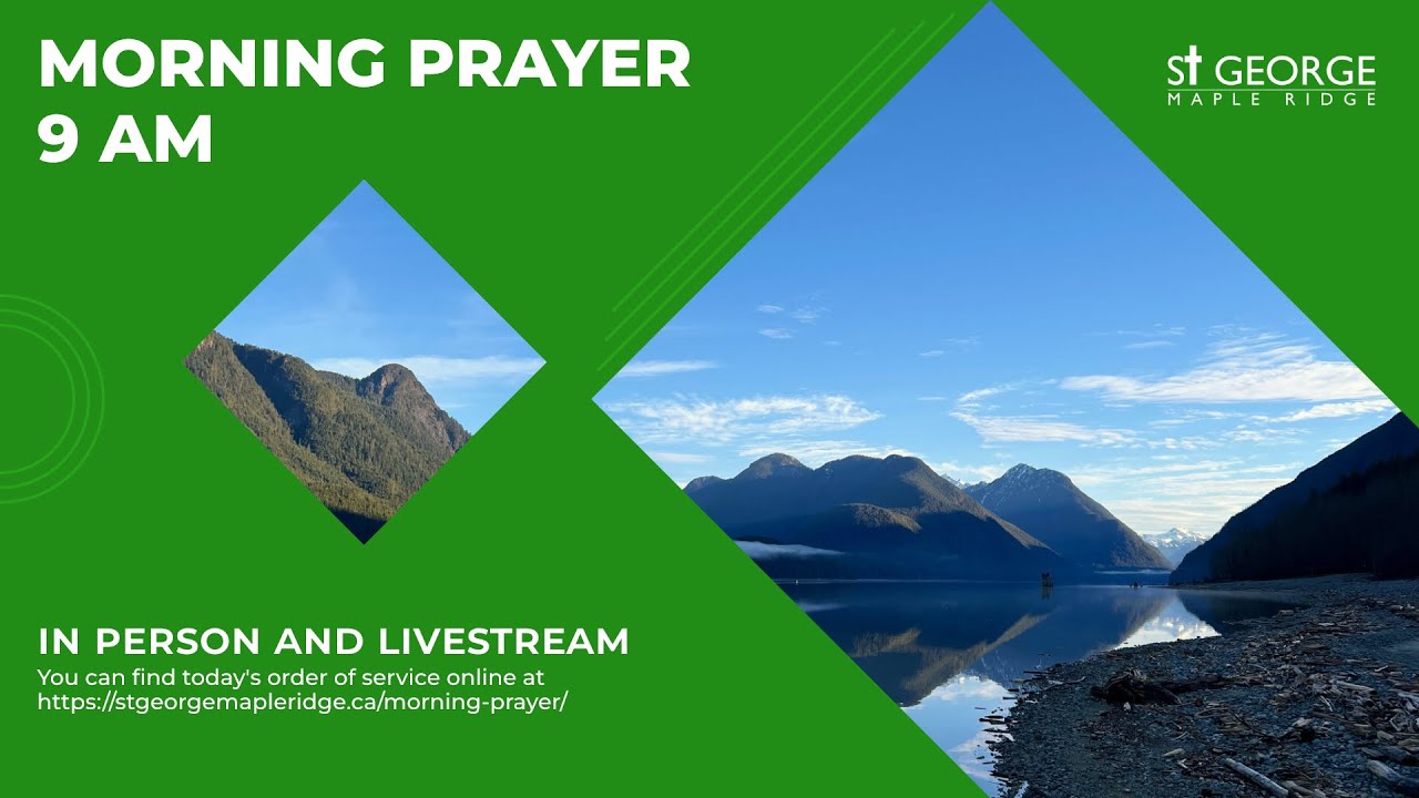 Morning Prayer for February 5,  2026 St George Maple Ridge//Anglican Church of Canada