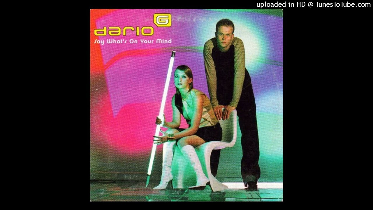 Dario G - Say What's On Your Mind (Original Extended Mix)