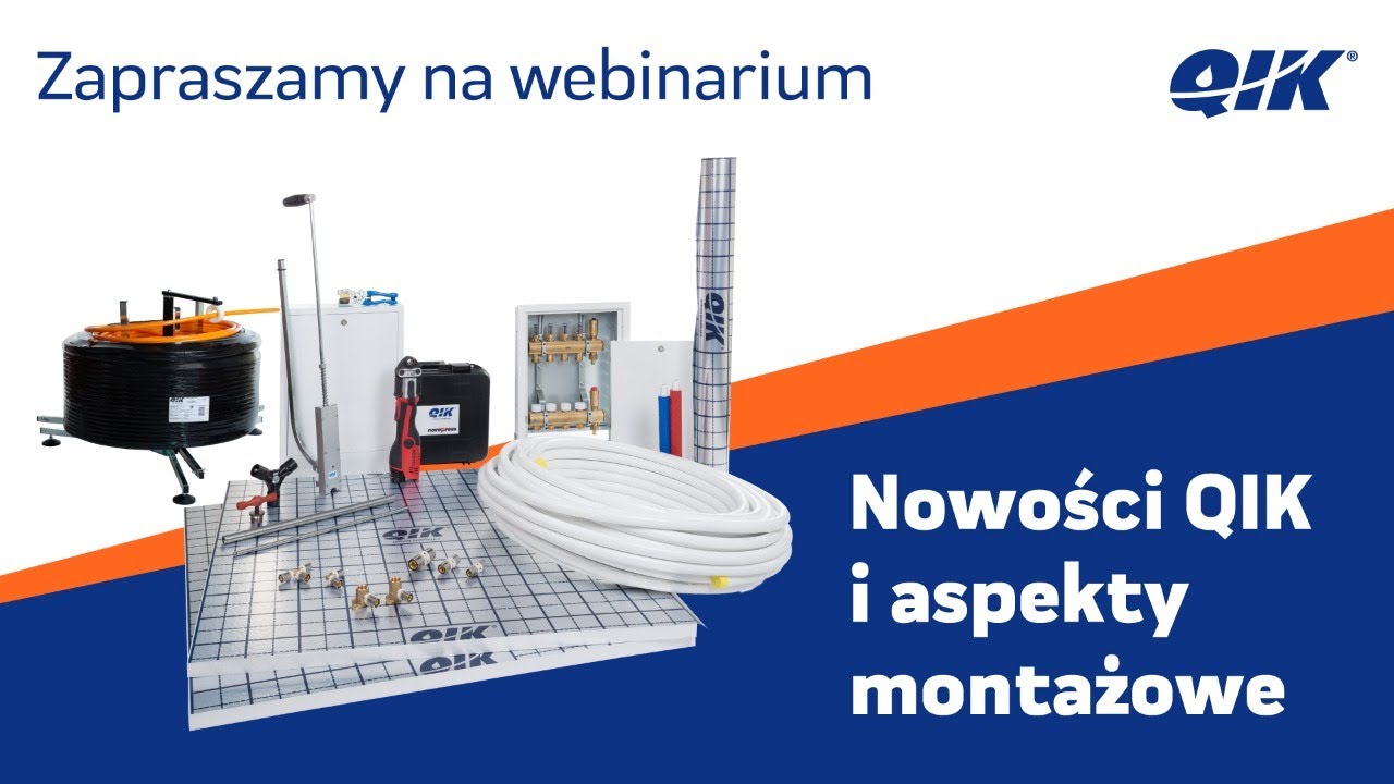 WEBINARIUM - NOWOŚCI QIK I ASPEKTY MONTAŻOWE